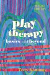 Play Therapy: Basics and Beyond, Second Edition