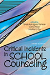 Critical Incidents in School Counseling, Third Edition