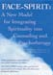 FACE SPIRIT: A New Model for Integrating Spirituality DVD